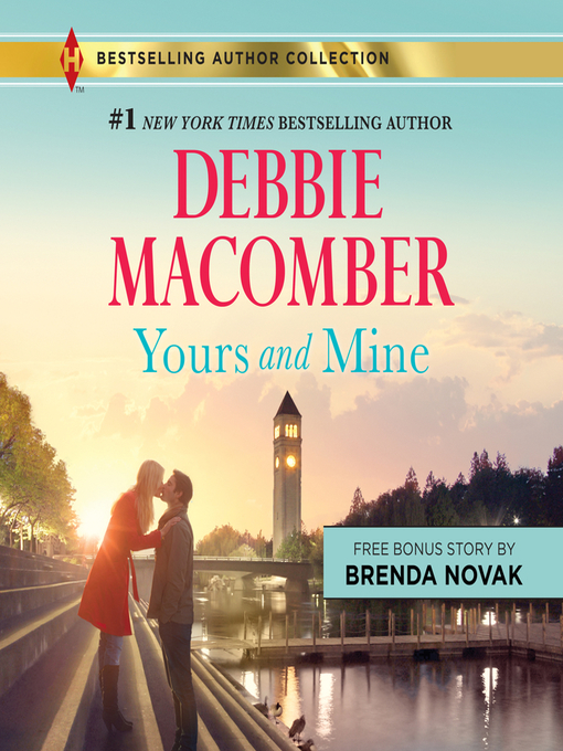 Title details for Yours and Mine by Debbie Macomber - Available